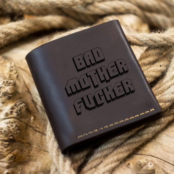classic Gifts Bad Mother Fu**er Leather Wallet As Seen in B M F